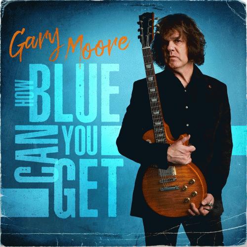 Gary Moore : How Blue Can You Get